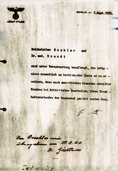 Ermächtigungsschreiben Adolf Hitlers, gerichtet an Philipp Bouhler und Karl Brandt, datiert auf den 1. September 1939 Ermächtigungsschreiben Adolf Hitlers, gerichtet an Philipp Bouhler und Karl Brandt, datiert auf den 1. September 1939