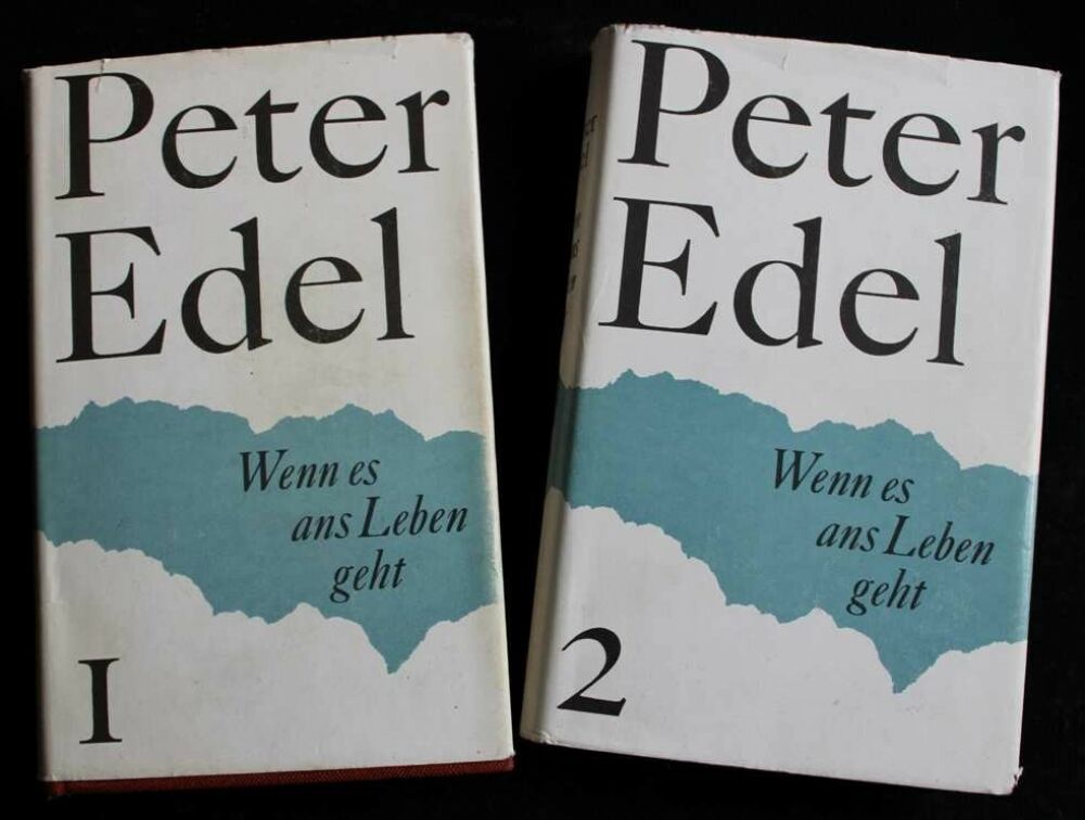 Peter Edel: Wenn es ans Leben geht, Berlin 1979