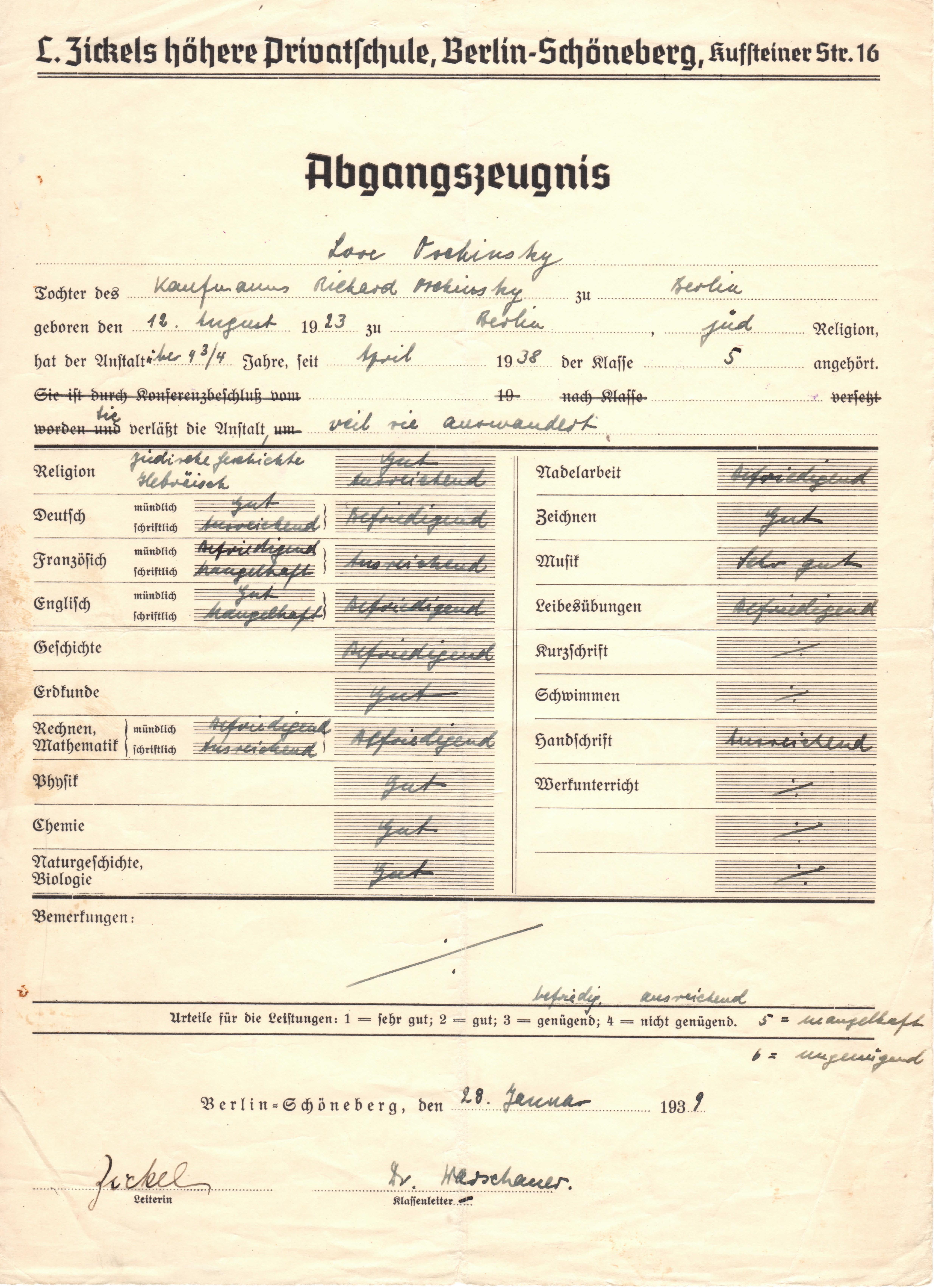 Knapp drei Jahre später, als Lore 15 war, erhielt sie ihr Abschlusszeugnis. "Lore Oschinsky verlässt die Anstalt, weil sie auswandert", steht darüber. Aus dem Zeugnis geht hervor, dass ihre Stärken eindeutig im naturwissenschaftlichen Bereich lagen. Außer in Musik und Zeichnen war sie gut in Erdkunde, Physik, Chemie und Biologie.